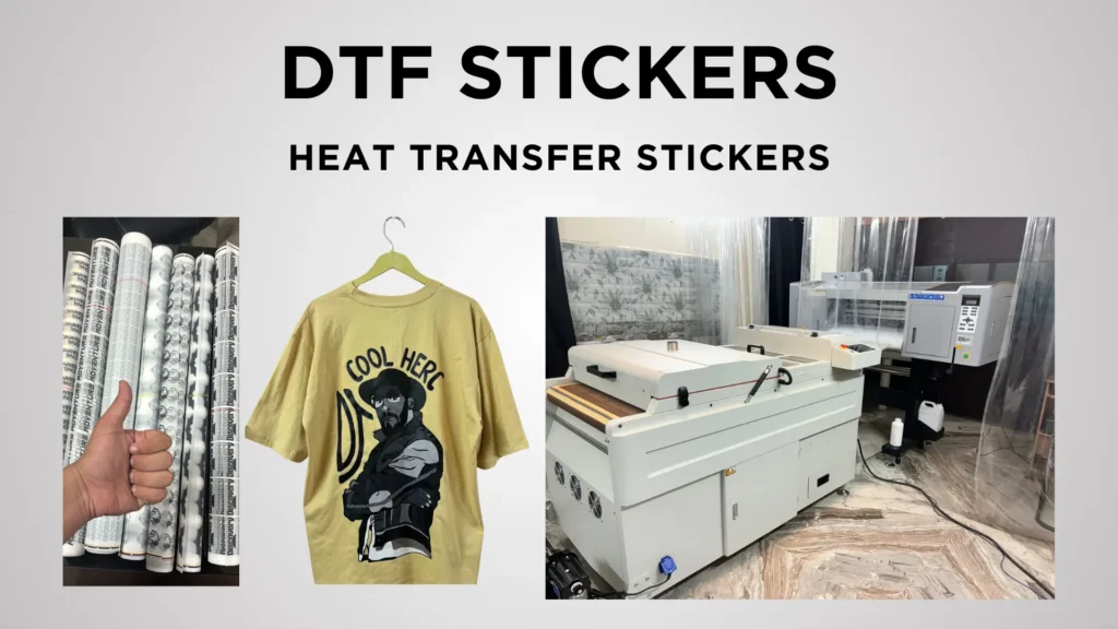 DTF Heat Transfer Stickers job work | dtf stickers manufacturing delhi | dtf hub delhi |