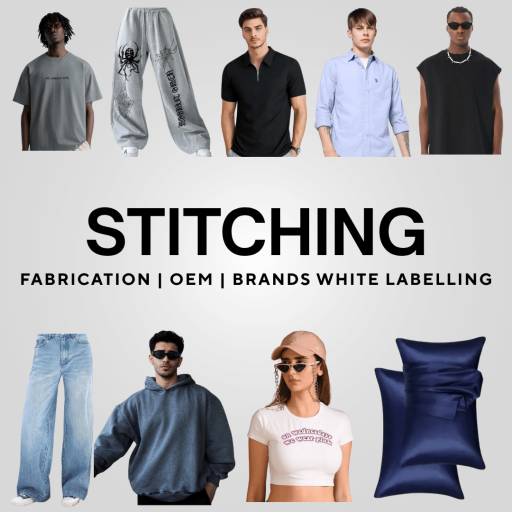 STITCHING FABRICATOR FOR CLOTHING BRANDS | STITCHING SERVICE PROVIDER IN DELHI | STITCHING FABRICATOR FOR EXPORT HOUSES | WHITE LABEELING MANUFACTURER | T-SHIRT MANUFACTURER | stitching fabricator manufacturer